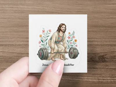 Jesus lifting a barbell with flowers and "Jesus, the deadlifter" text.