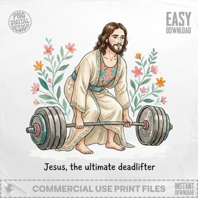 Jesus deadlifting a barbell with flowers, with "Jesus, the ultimate deadlifter" text.
