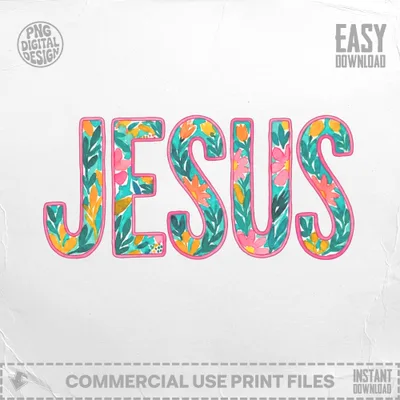 Jesus text with floral watercolor pattern, "Commercial Use Print Files" and "Instant Download".