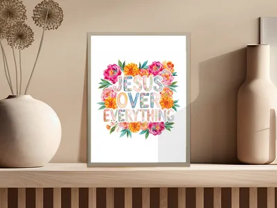 Jesus Over Everything PNG Digital File, Floral Christian Sublimation Design, Faith Scripture Clipart, Bible Verse Graphic Art