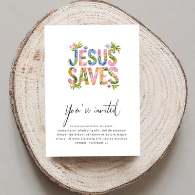 Jesus Saves invitation with floral letters and placeholder text.