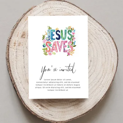 Invitation with "Jesus Saves" text, watercolor flowers, and placeholder text.