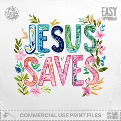 Jesus Saves watercolor art with floral accents, for commercial use print files.