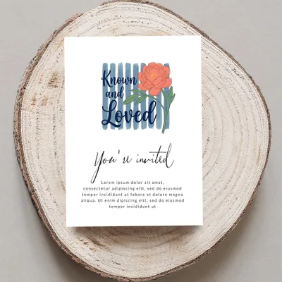 Invitation with floral illustration, "Known and Loved, You're invited" text.