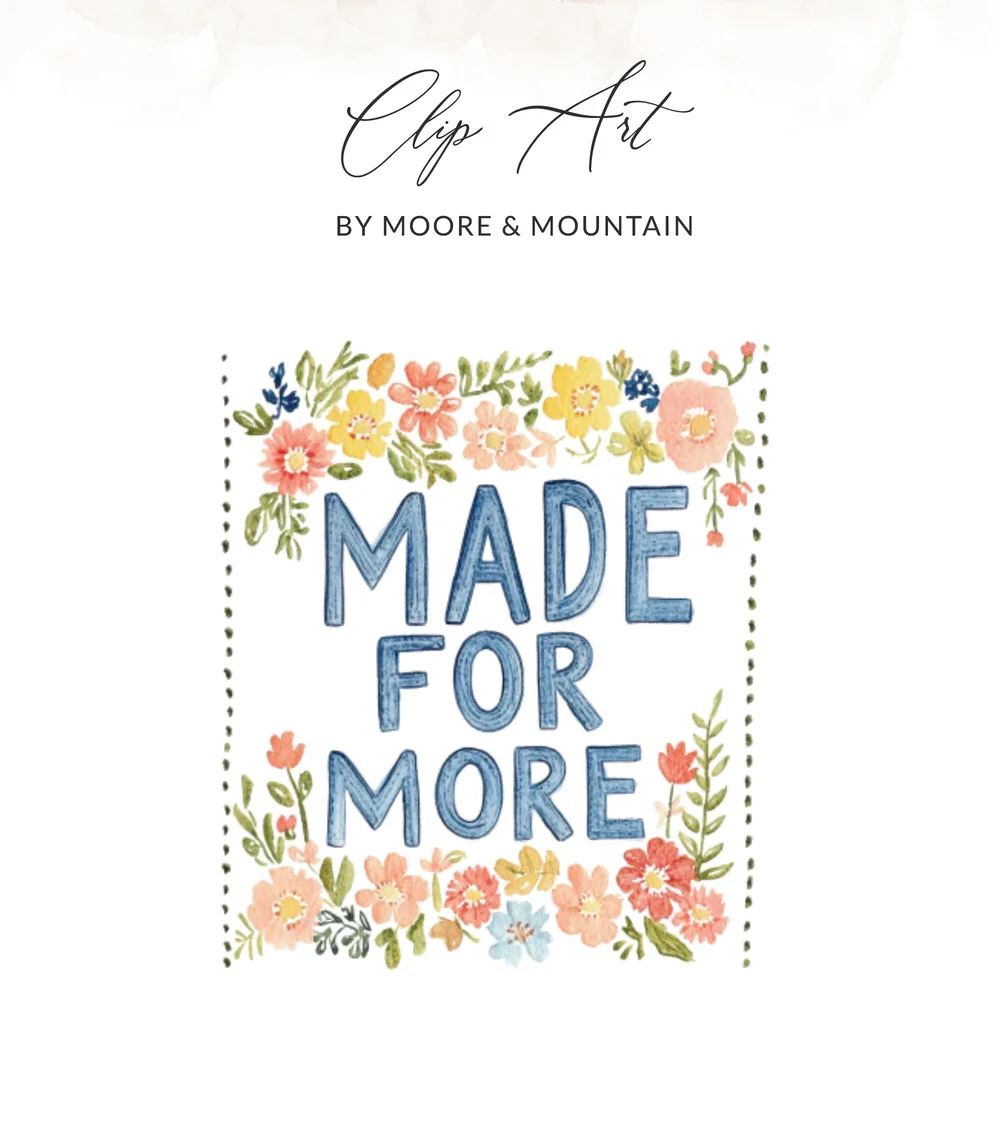Made For More Quote Digital, Watercolor Floral Clipart, Preppy PNG, Inspirational Art Print, Commercial Use SVG, Trendy Tumbler Design SVG