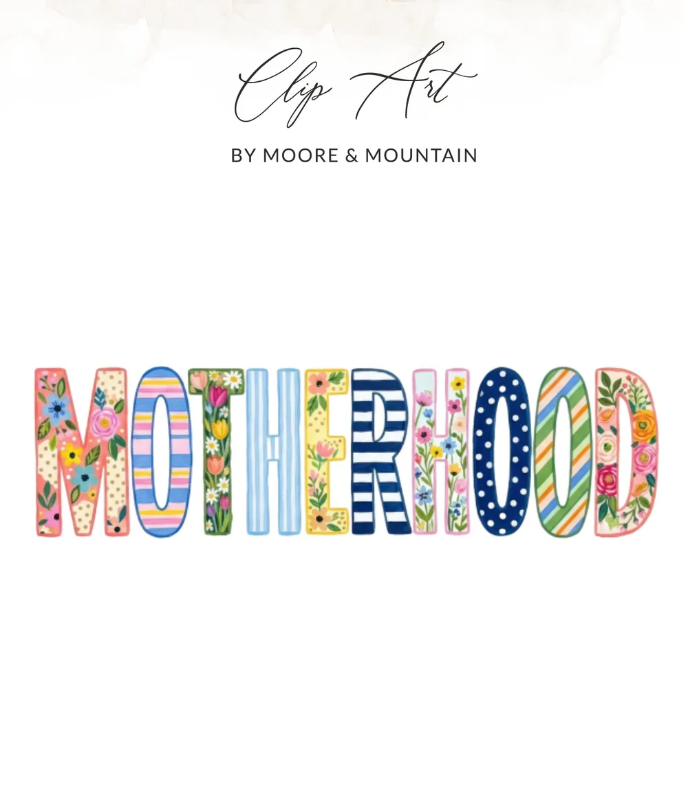 "Motherhood" text art with floral and striped patterns.