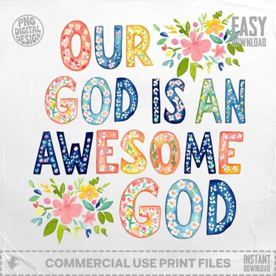 Watercolor text "Our God is an Awesome God" with floral accents.