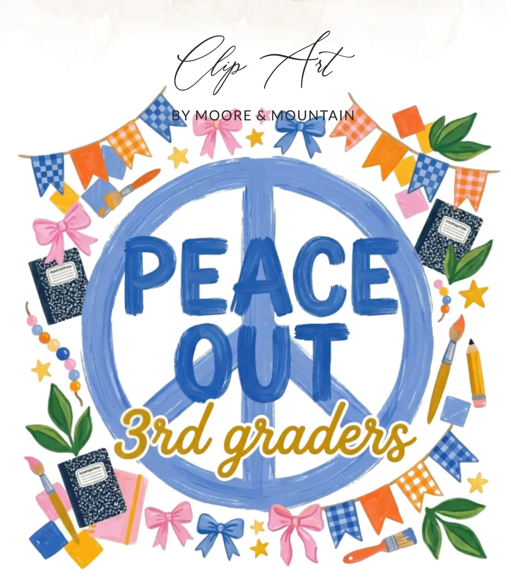 Blue peace sign with "Peace Out 3rd graders" in text, adorned with banners and school supplies.