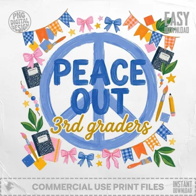 Peace Out 3rd graders text within a peace sign, pennants, and school supplies.
