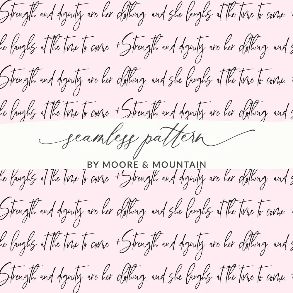 Strength and Dignity Quote Seamless Pattern Design
