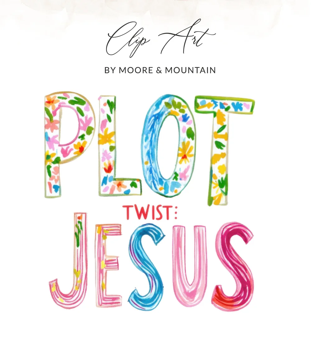 Clip art of "Plot Twist: Jesus" in colorful, hand-drawn lettering.