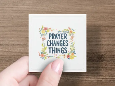 Square card with "Prayer Changes Things" text and floral border.