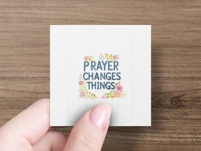 Square sticker with "PRAYER CHANGES THINGS" text and floral accents.