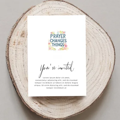 Invitation with "Prayer Changes Things" and placeholder text.