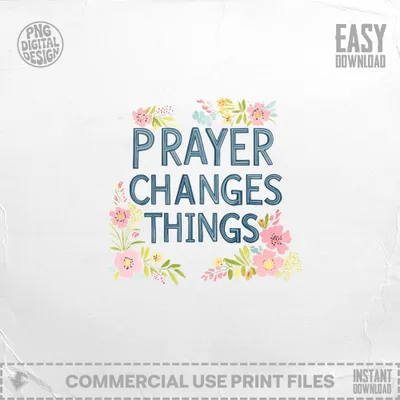 Floral arrangement surrounds text "Prayer Changes Things" with "Easy Download" at top right.