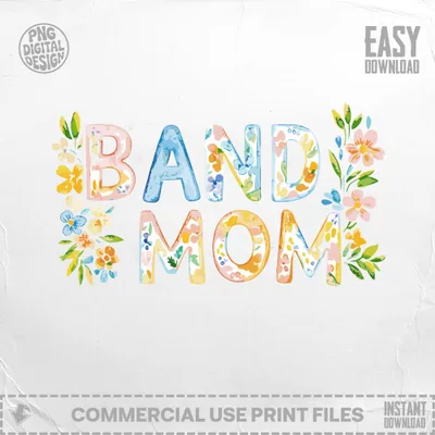 Watercolor "BAND MOM" text with floral accents and download buttons.