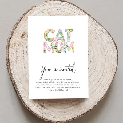 "Cat Mom" floral text invitation with "You're invited" script and placeholder text.