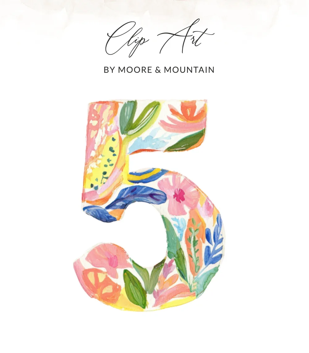 Floral painted number 5 with "Clip Art BY MOORE & MOUNTAIN".