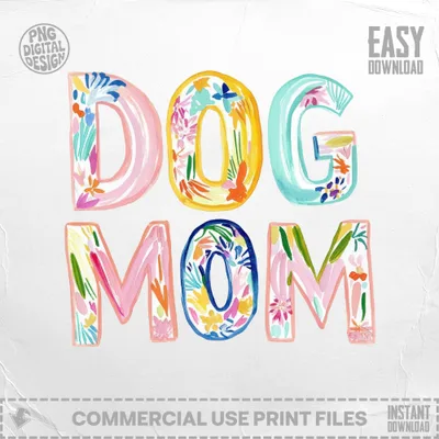 Watercolor "DOG MOM" text with floral accents, easy download.