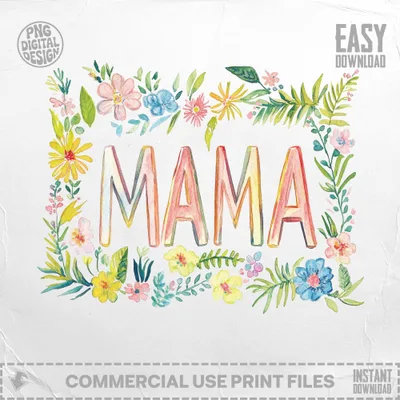 Watercolor flowers frame the word "MAMA" with "EASY DOWNLOAD" in the corner.
