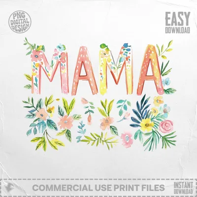 Watercolor "MAMA" text surrounded by colorful floral illustrations.