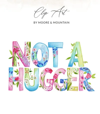 Preppy Not A Hugger SVG Digital Design, Watercolor Floral Introvert Humor PNG Cut File, Sarcastic Quote Art, Cute Anti-Social Digital File