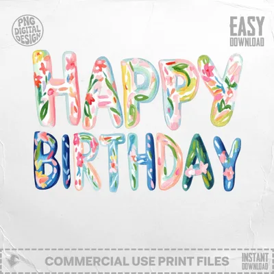 Colorful watercolor "Happy Birthday" lettering with floral accents.