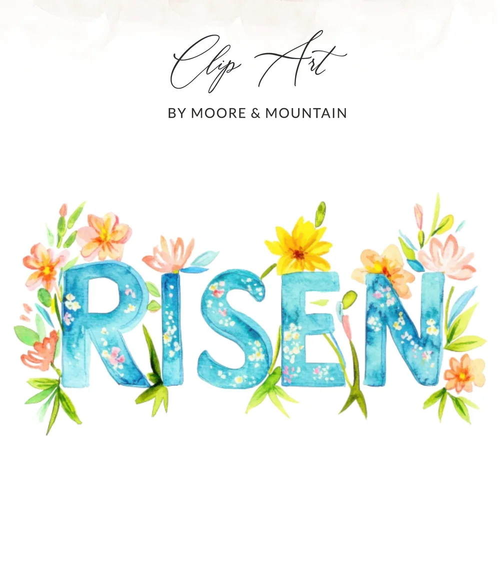 "Risen" text in blue watercolor letters with floral accents and "Clip Art by Moore & Mountain" at top.