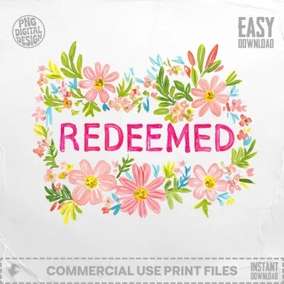 "REDEEMED" text surrounded by a floral watercolor wreath, with "EASY DOWNLOAD" and "COMMERCIAL USE PRINT FILES" labels.