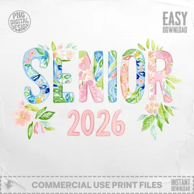 SENIOR 2026 watercolor text with floral accents and "EASY DOWNLOAD".