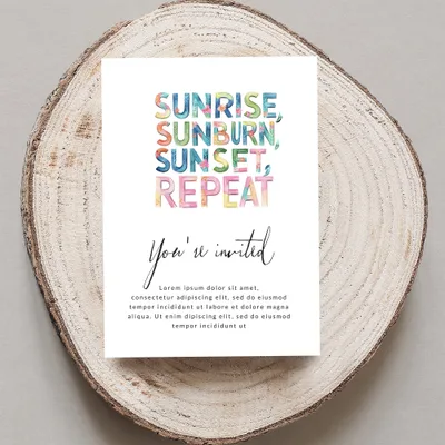 Invitation with "Sunrise, Sunburn, Sunset, Repeat" and "You're invited" text.