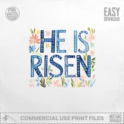"HE IS RISEN" text with floral watercolor design.