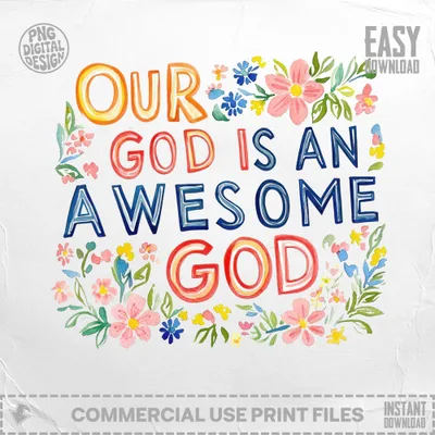 Hand-painted "Our God is an Awesome God" with flowers and leaves.