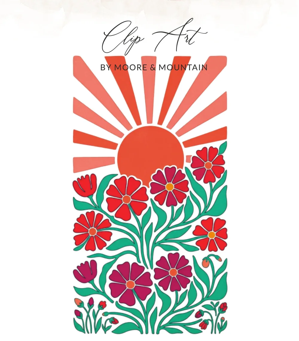 Sunburst rising over blooming flowers with "Clip Art by Moore & Mountain" text.