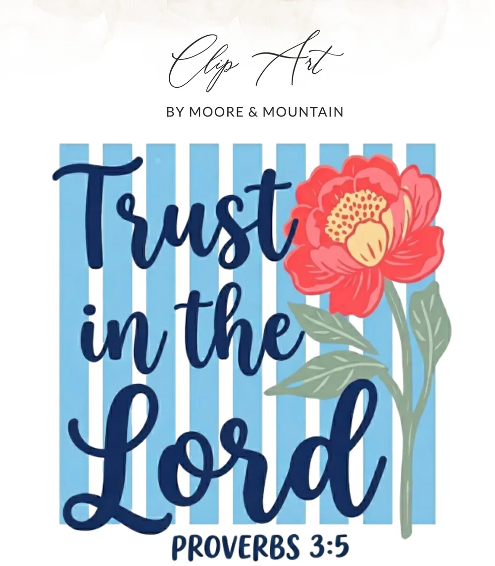 Floral illustration with text "Trust in the Lord, Proverbs 3:5".